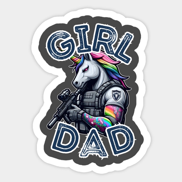 Girl Dad - Tactical Unicorn Sticker by WolfeTEES